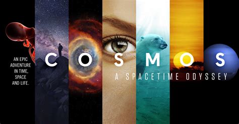 Cosmos: A Spacetime Odyssey .